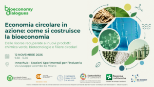 Bioeconomy Dialogues: un confronto su economia circolare e nuove filiere industriali